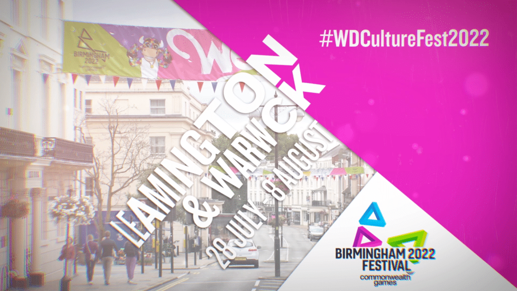 Birmingham 2022 festival Commonwealth Games, Leamington & Warwick 28 July - 8 August #WDCultureFest2022